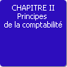 CHAPITRE II. Principes de la comptabilit