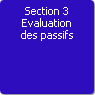 Section 3. Evaluation des passifs