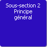 Sous-section 2. Principe gnral
