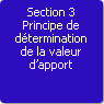 Section 3. Principe de dtermination de la valeur d'apport